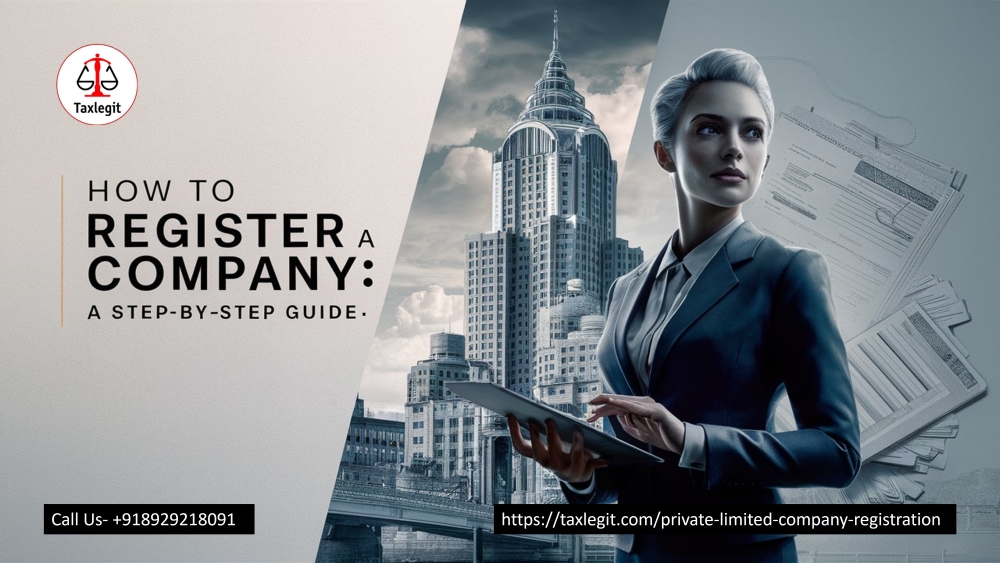 How to Register a Company: A Step-by-Step Guide for Entrepreneurs